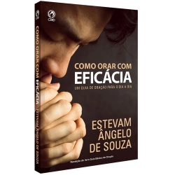 Como Orar com Eficácia